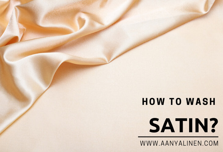 How to wash Satin?