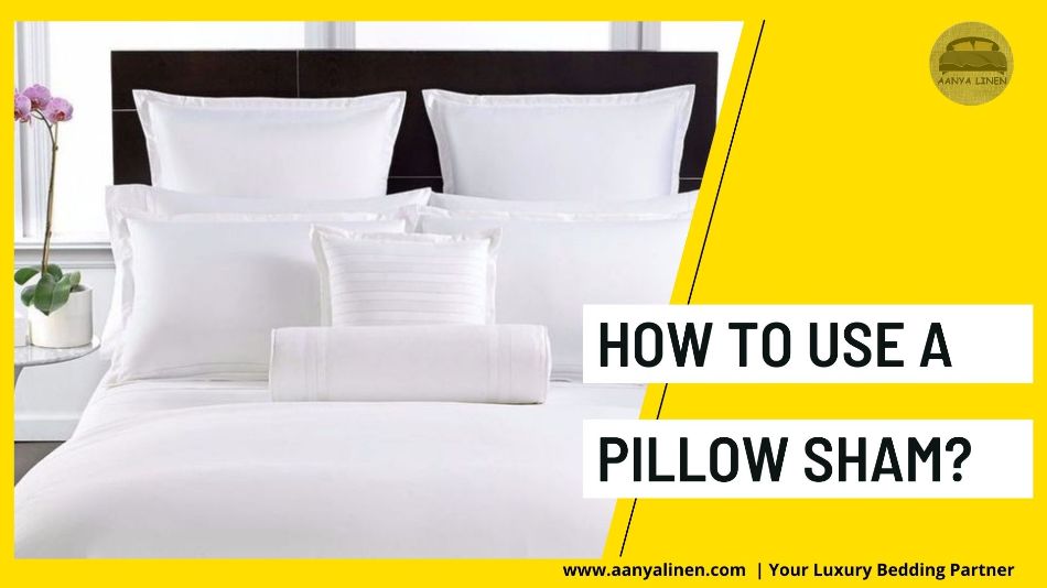 how to use a pillow sham